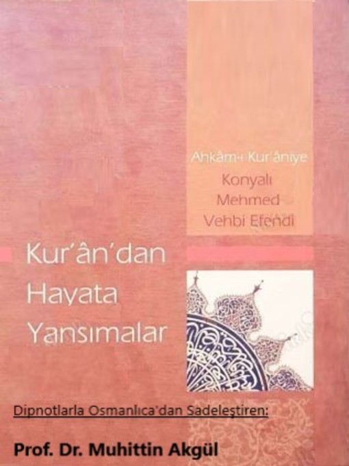 Title details for Kur'ân'dan Hayata Yansımalar by Konyalı Mehmet Vehbi Efendi - Available